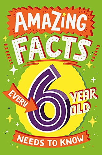 Amazing Facts Every 6 Year Old Needs to Know: A hilarious... - Jouets & Jeux en promo à 0.99€