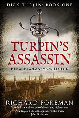 Turpin's Assassin: Hero. Highwayman. Legend. (Dick Turpin... - Bon plan à 0.99€