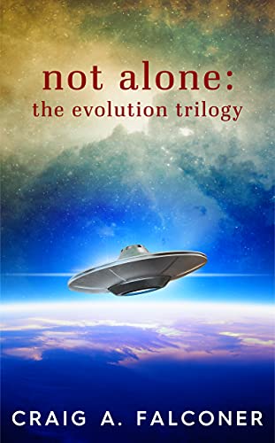 Not Alone: The Evolution Trilogy: Complete Sci-Fi Box Set... - Livres & eBooks Amazon Royaume-Uni à 0.99€