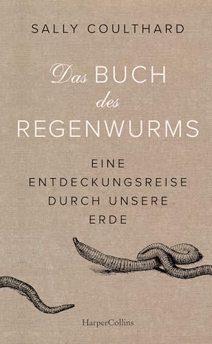 Das Buch des Regenwurms. Eine Entdeckungsreise durch unsere... - Jardin & Extérieur Amazon Allemagne à 3.99€