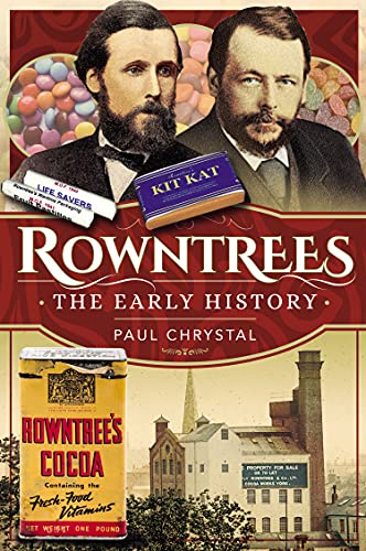 Rowntrees: The Early History - Livres & eBooks Amazon Royaume-Uni à 5.99€
