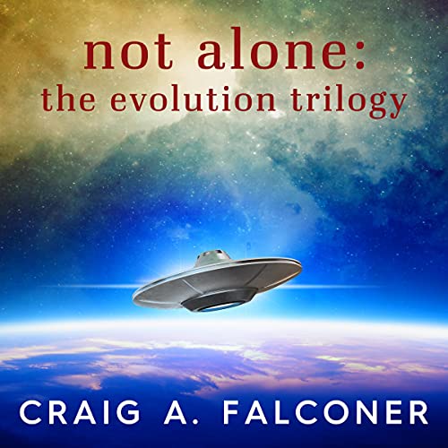 Not Alone: The Evolution Trilogy: Complete Sci-Fi Box Set - Amazon Royaume-Uni à 5.99€