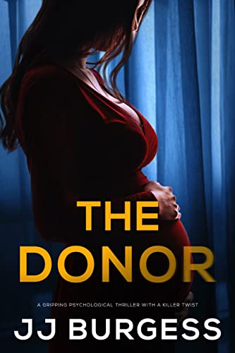 The Donor: A gripping psychological thriller with a killer... - Livres & eBooks Amazon Royaume-Uni à 0.99€