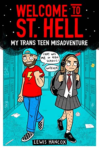 Welcome to St Hell: My trans teen misadventure a remarkable... - Livres & eBooks Amazon Royaume-Uni à 3.19€