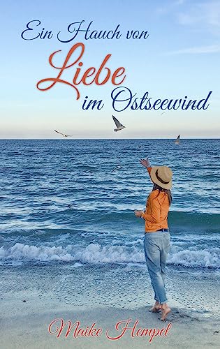 Ein Hauch von Liebe im Ostseewind - Livres & eBooks Amazon Allemagne à 1.99€