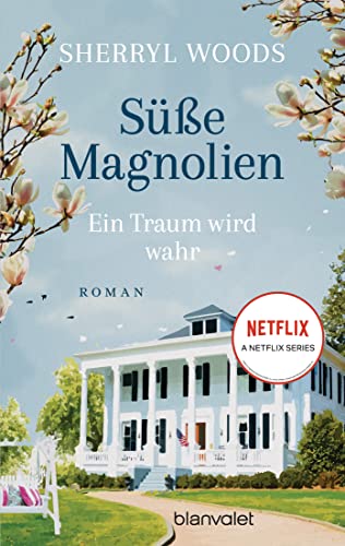 Süße Magnolien - Ein Traum wird wahr: Roman - Das Buch zur... - Livres & eBooks en promo à 3.99€