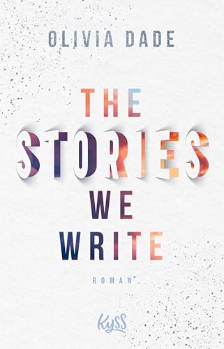 The Stories we write (Fandom-Trilogie 1) - Bon plan à 2.99€