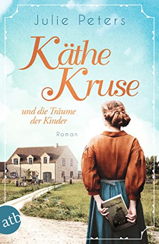 Käthe Kruse und die Träume der Kinder: Roman (Die... - Vente Flash Amazon -60%