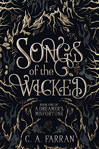 Songs of the Wicked: Book One of A Dreamer's Misfortune - Bon plan à 0.77€
