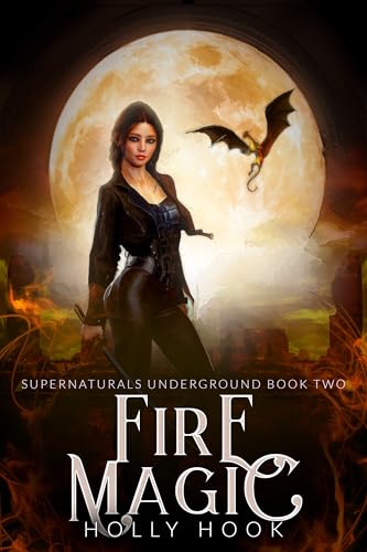 Fire Magic [Supernaturals Underground, Book Two] en promo sur Amazon