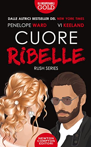 Cuore ribelle (Rush Series Vol. 2) (Italian Edition) - Bon plan à 0.99€