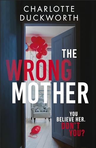 The Wrong Mother: the unputdownable thriller with a killer... - Vente Flash Amazon -67%