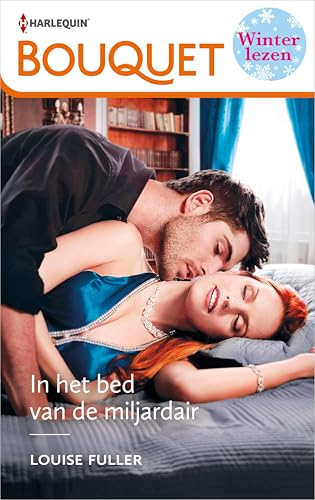 In het bed van de miljardair (Bouquet Book 4334) (Dutch... - Livres & eBooks en promo à 2.49€