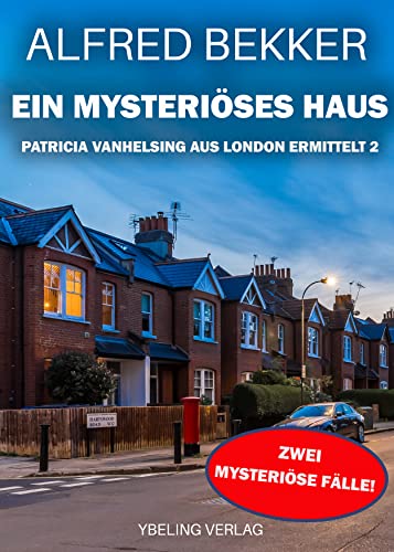Ein mysteriöses Haus: Patricia Vanhelsing aus London... - Livres & eBooks Amazon Allemagne à 3.99€