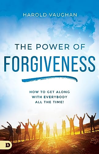 The Power of Forgiveness: How to Get Along with Everybody... - Amazon Royaume-Uni à 0.73€