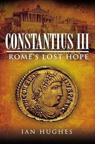 Constantius III: Rome's Lost Hope - Livres & eBooks en promo à 1.99€