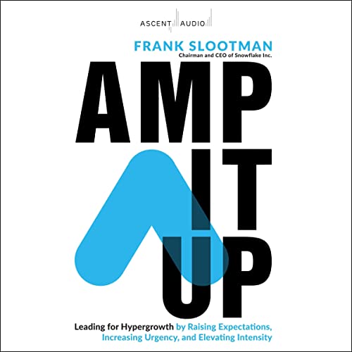 Amp It Up: Leading for Hypergrowth by Raising Expectations... - Amazon Royaume-Uni à 3.99€