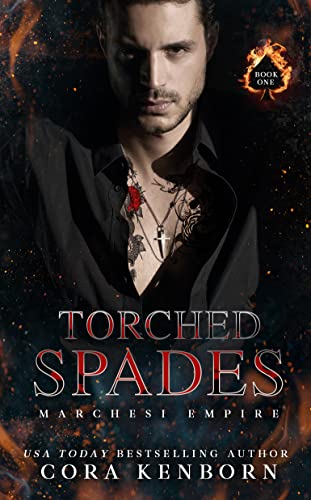 Torched Spades (Marchesi Empire Book 1) - Deal du jour à 0.99€