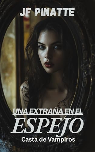 UNA EXTRAÑA EN EL ESPEJO: Casta de Vampiros (Spanish... - Maison & Cuisine Amazon Italie à 0.89€