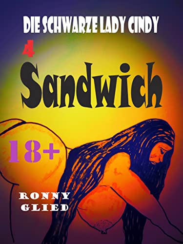 Sandwich: Hardcore Sex (Die Schwarze Lady Cindy 4) - Amazon Germany à 0.99€