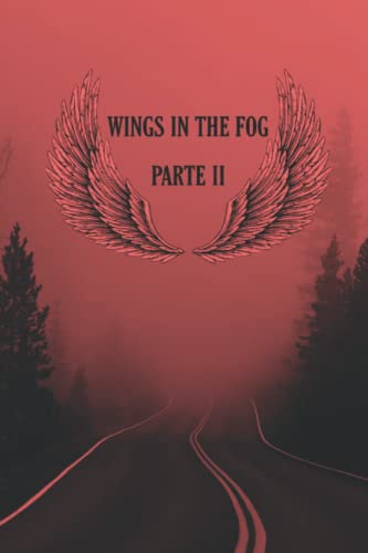 WINGS IN THE FOG - PARTE II - Livres & eBooks Amazon Royaume-Uni à 8.92€