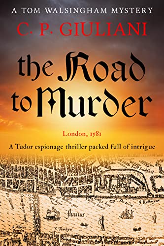 The Road to Murder: A Tudor espionage thriller packed full... - Livres & eBooks Amazon Royaume-Uni à 0.99€