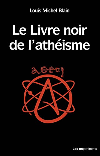 Le livre noir de l´athéisme: Comprendre et penser une... - Livres & eBooks en promo à 17.00€