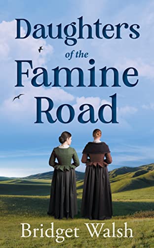 Daughters of the Famine Road (An Irish Famine Series) - Livres & eBooks Amazon Royaume-Uni à 0.99€
