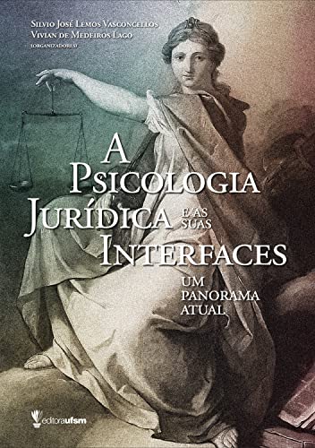 A Psicologia Jurídica e as suas Interfaces: Um panorama a... - Livres & eBooks Amazon Allemagne à 1.49€