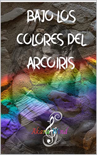 BAJO LOS COLORES DEL ARCOÍRIS - Amazon Espagne à 0.99€