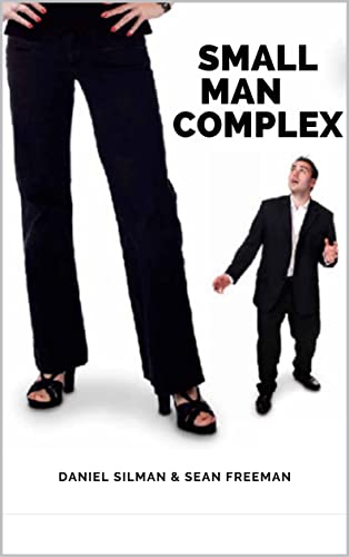 Small Man Complex: A Screenplay (Comedy Screenplays Book 2) en promo sur Amazon