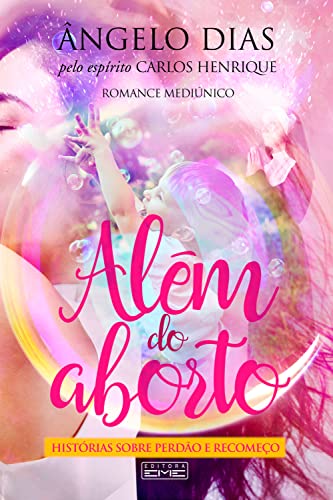 Além do aborto (Portuguese Edition) - Livres & eBooks en promo à 1.49€