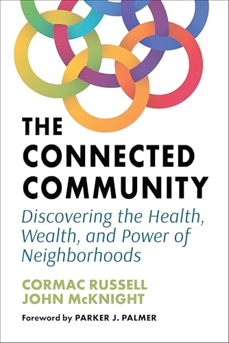 Connected Community: Discovering the Health, Wealth, and... - Bon plan à 2.99€