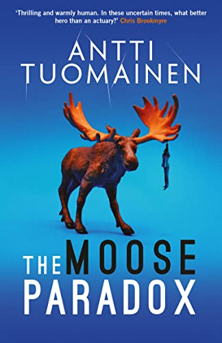 The Moose Paradox: The outrageously funny, tense sequel to... - Amazon Royaume-Uni à 0.99€