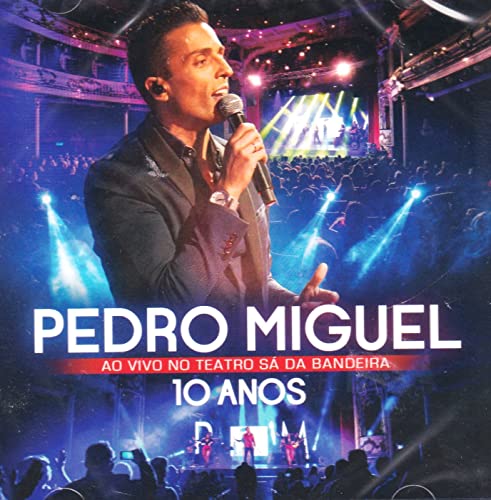 Pedro Miguel - 10 Anos - Ao Vivo No Teatro Sá Bandeira [CD]... - Musique & Instruments Amazon Royaume-Uni à 15.67€