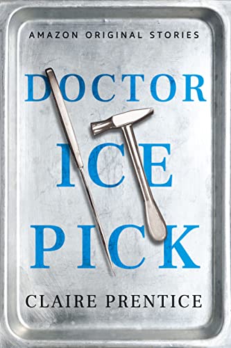 Doctor Ice Pick - Livres & eBooks Amazon Royaume-Uni à 0.99€