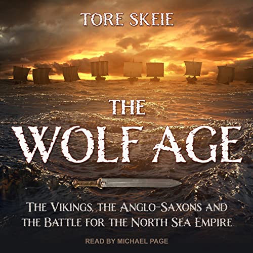 The Wolf Age: The Vikings, the Anglo-Saxons and the Battle... - Sports & Fitness Amazon Royaume-Uni à 4.99€