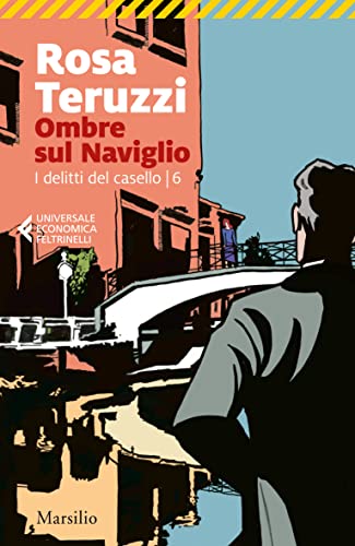 Ombre sul Naviglio (I delitti del casello Vol. 6) (Italian... - Maison & Cuisine en promo à 3.99€