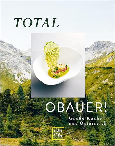 Total Obauer!: Große Küche aus Österreich (Spitzenköch*innen... - Maison & Cuisine Amazon Allemagne à 13.99€