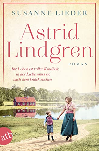 Astrid Lindgren: Ihr Leben ist voller Kindheit, in der... - Bon plan à 2.99€
