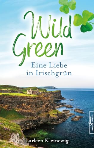 Wild Green: Eine Liebe in Irischgrün - Livres & eBooks Amazon Allemagne à 1.99€