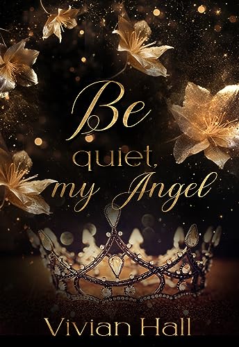 Be quiet, my Angel! (Mafia-Kings 1) - Livres & eBooks Amazon Allemagne à 1.49€