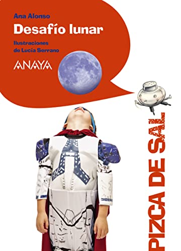 Desafío Lunar (LITERATURA INFANTIL - Pizca de Sal) - Livres & eBooks Amazon Espagne à 3.79€