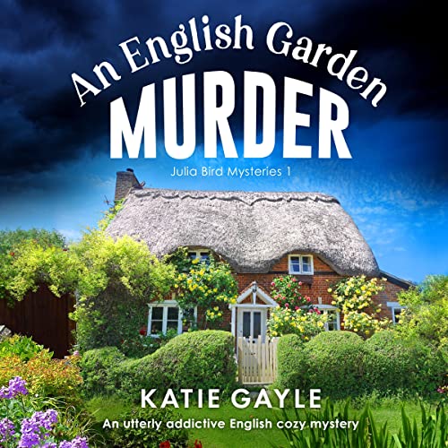 An English Garden Murder: Julia Bird Mysteries, Book 1 - Vente Flash Amazon -67%
