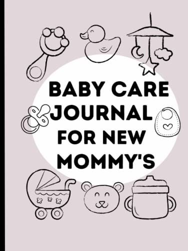 Baby Care Journal For New Mommy's: Keep Track Of Your... - Baby & Nursery Amazon Spain à 14.53€