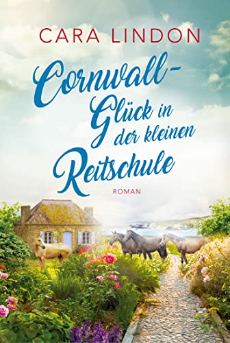 Cornwall-Glück in der kleinen Reitschule: Sehnsucht nach... - Amazon Allemagne à 1.99€