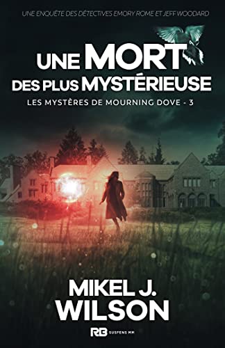 Une mort des plus mystérieuse: Les mystères de Mourning... - Bon plan à 4.18€