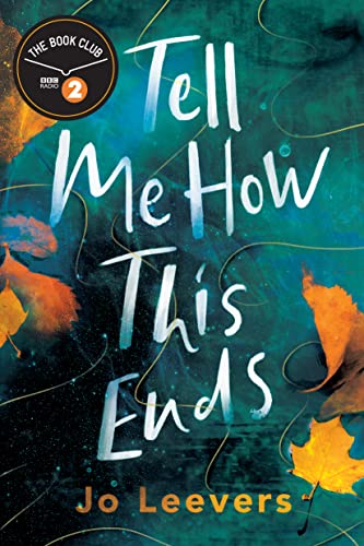 Tell Me How This Ends: A BBC Radio 2 Book Club Pick - Bon plan à 1.00€