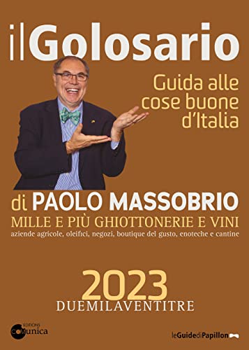 Il golosario 2023. Guida alle cose buone d'Italia - Épicerie Amazon Italie à 4.64€