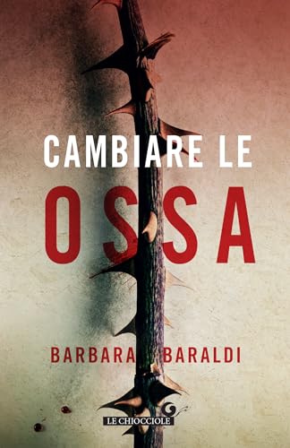 Cambiare le ossa (Aurora Scalviati, profiler del buio Vol.... - Bon plan à 1.99€
